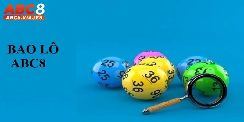 Bao Lô ABC8 Là Gì? Top Bí Kíp Dự Đoán Lô Đề Đại Thắng