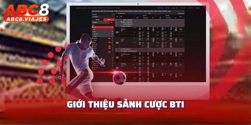 Tổng quan BTI Sports ABC8