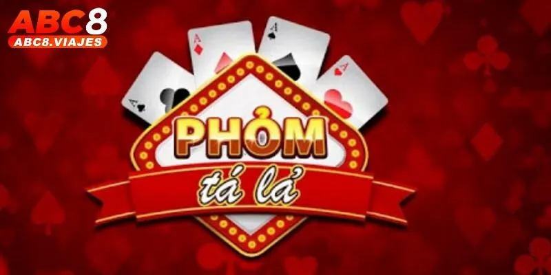 Khái quát một số thông tin về bài Phỏm ABC8