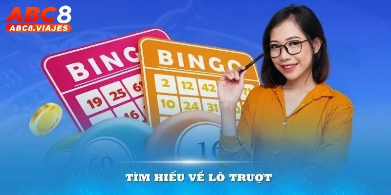 Lô Trượt ABC8 - Hình Thức Cược Giúp Bạn Rinh Thưởng Lớn