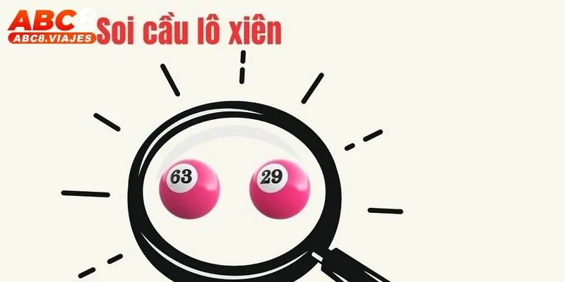 Cách soi cầu lô xiên ABC8 từ kinh nghiệm thực chiến