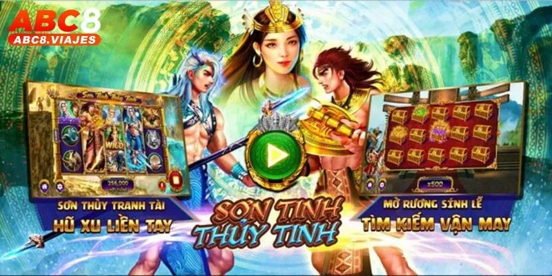 Sơn Tinh Thuỷ Tinh ABC8 - Kinh Nghiệm Làm Nên Chiến Thắng 2 Sơn Tinh Thuỷ Tinh ABC8 - game nổ hũ cực đỉnh