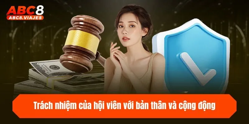 Trách nhiệm của hội viên với bản thân và cộng động khi cá cược