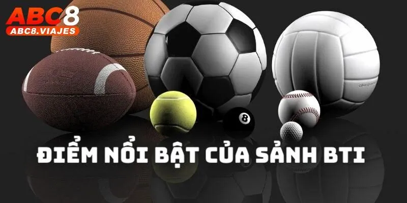 Sảnh thể thao BTI ghi điểm nhờ yếu tố nào?